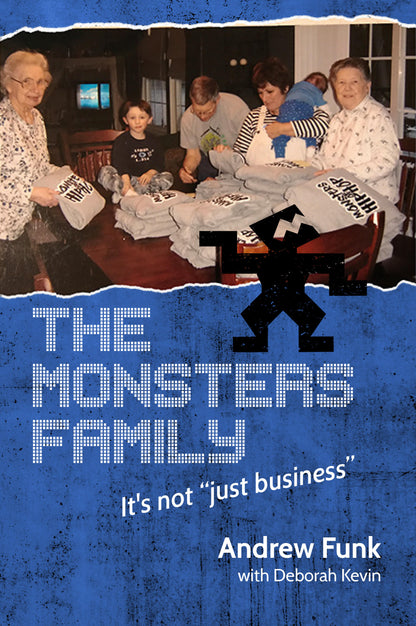 The Monsters Family, It's Not "Just Business"